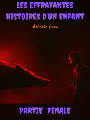 cover image of Les effrayantes histoires d'un enfant